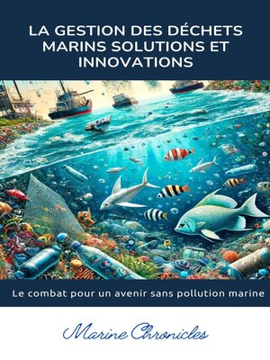 cover image of La Gestion des Déchets Marins  Solutions et Innovations